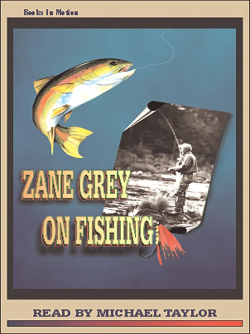 Zane Grey On Fishing District Of Columbia Public Library